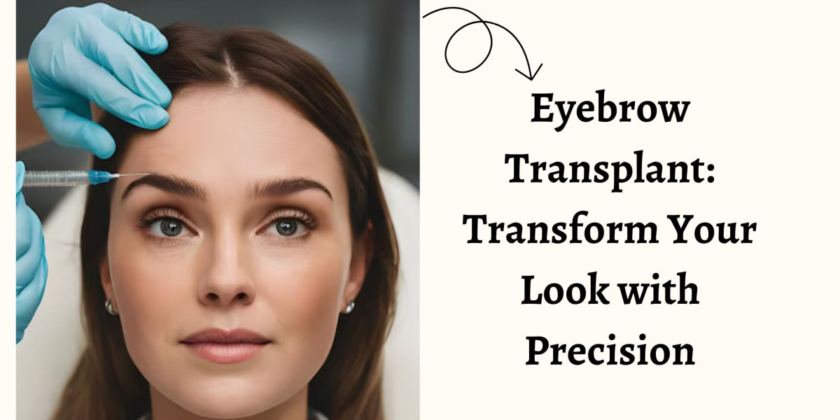 Eyebrow Transplant: Transform Your Look with Precision