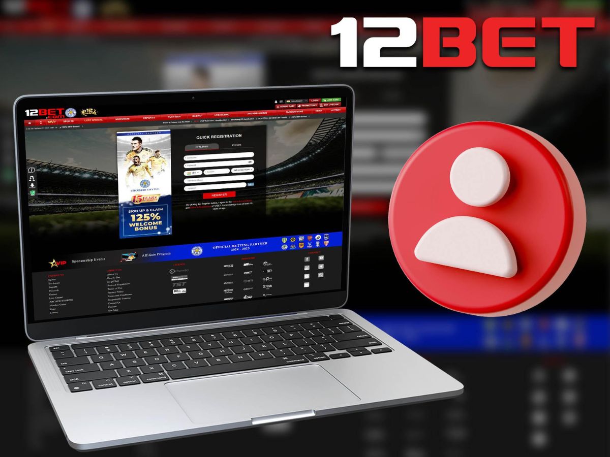 12Bet Registration and Login Guide