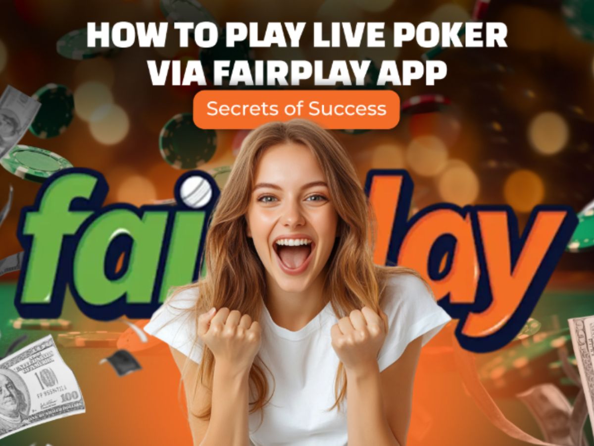 Live Poker on Fairplay App: A Complete Guide for Players in India