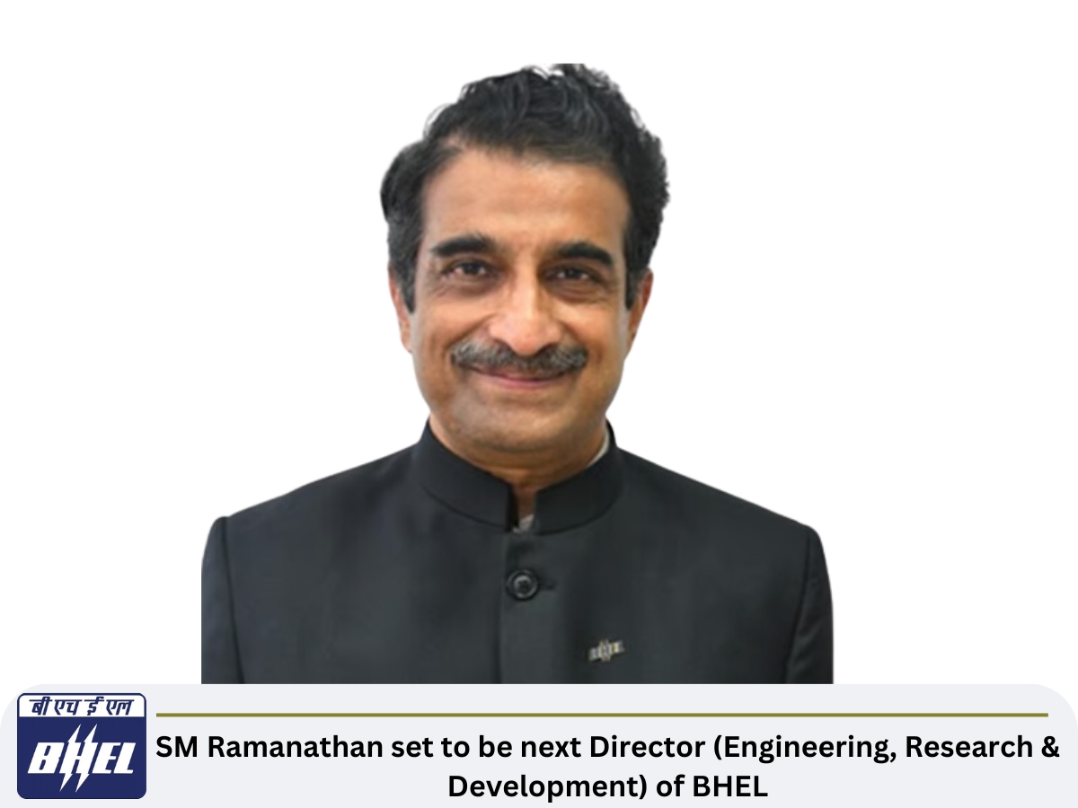 PESB Recommends Shri S. M. Ramanathan for Director (Engineering, R&D) at BHEL