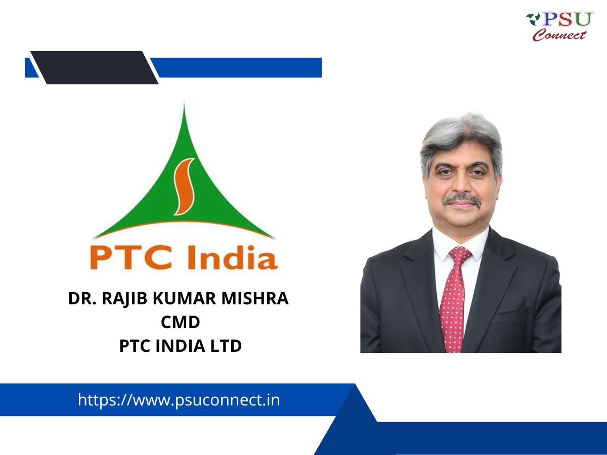 Dr. Rajib Kumar Mishra appointed as CMD in PTC India Ltd