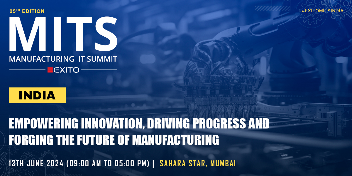 25th Edition Manufacturing IT Summit: Shaping the Future of Manufacturing Technology
