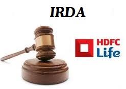 IRDAI imposes monetary penalty on HDFC Life Insurance for violating norms